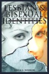 Lesbian & Bisexual Identities - Kristin G. Esterberg