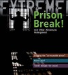 Prison Break!: And Other Adventures Underground - Jane Turner