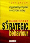 Harnessing Strategic Behaviour - Tony Grundy