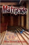 Matricide at St. Martha's: A Robert Amiss/Baroness Jack Troutbeck Mystery (Robert Amiss/Baronness Jack Troutback Mysteries) - Ruth Dudley Edwards