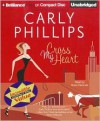 Cross My Heart - Carly Phillips, Marie Caliendo