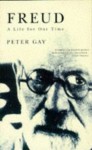 Freud: A Life for Our Time - Peter Gay