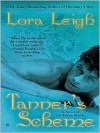 Tanner's Scheme - Lora Leigh