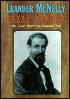 Leander McNelly: Texas Ranger - Robert Scott, Bob Scott