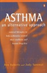 Asthma: An Alternative Approach - Ron Roberts, Judy Sammut