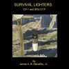 Survival Lighters: OV-1 and SRU-21/P - James A. B. Mahaffey Jr.