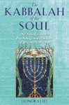 The Kabbalah of the Soul: The Transformative Psychology and Practices of Jewish Mysticism - Leonora Leet