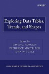 Exploring Data Tables, Trends, and Shapes - David C. Hoaglin, Frederick Mosteller