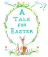 A Tale for Easter - Tasha Tudor