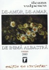 De-amor, de-amar, de inima albastra - Ileana Vulpescu