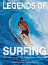 Legends of Surfing: The Greatest Surfriders from Duke Kahanamoku to Kelly Slater - Duke Boyd, Jeff Divine, Steve Pezman