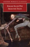 Selected Tales (Oxford World's Classics) - Edgar Allan Poe, David Van Leer