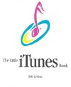 The Little iTunes Book - Bob LeVitus