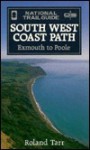 South West Coast Path, Exmouth to Poole: National Trail Guide - Roland Tarr