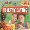 Let's Find Out About Healthy Eating - Deborah Chancellor