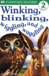 DK Readers: Winking, Blinking, Wiggling & Waggling (Level 2: Beginning to Read Alone) - Brian Moses