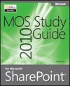 MOS 2010 Study Guide for Microsoft Office SharePoint - Geoff Evelyn