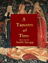 A Tapestry of Time - Judith Arnopp