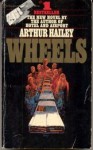 Wheels - Arthur Hailey