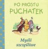 Po prostu Puchatek. Myśli szczęśliwe - Alan Alexander Milne