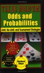 Texas Hold'em Odds and Probabilities: Limit, No-Limit, and Tournament Strategies - Matthew Hilger