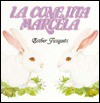 La Conejita Marcela/Marcela, the Bunny - Esther Tusquets