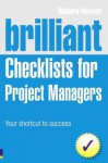 The Project Manager's Book Of Checklists Everything You Need To Complete A Project Successfully, Smoothly, And On Time - Richard Newton