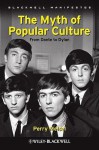 The Myth of Popular Culture: From Dante to Dylan - Perry Meisel