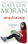 Moranthology - Caitlin Moran