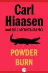 Powder Burn - Carl Hiaasen, Montalbano Bill