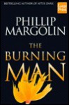 The Burning Man - Phillip Margolin