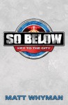 So Below - Matt Whyman