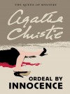 Ordeal by Innocence (Queen of Mystery) - Agatha Christie