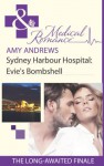 Sydney Harbour Hospital: Evie's Bombshell (Sydney Harbour Hospital, #9) - Amy Andrews