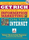 The Official Get Rich Guide to Information Marketing on the Internet [With CD] - Robert Skrob