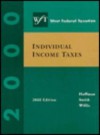 West Federal Taxation: Individual Income Taxes 2000 (West Federal Taxation, 2000) (v. 1) - William H. Hoffman, James E. Smith, Eugene Willis