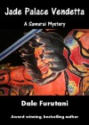 Jade Palace Vendetta (Samurai Mysteries) - Dale Furutani