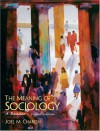 The Meaning of Sociology: A Reader - Joel M. Charon