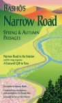 Basho's Narrow Road: Spring and Autumn Passages - Matsuo Bashō, Hiroaki Sato