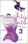 Naughty Bits 3 - Alison Richardson, Letty James, Kate Austin, Grace D'Otare