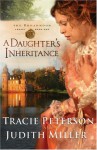 A Daughters Inheritance (Broadmoor Legacy, Book 1) -  'Judith Miller', 'Tracie Peterson'