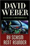 By Schism Rent Asunder (Safehold Series #2) - David Weber