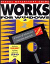 Works for Windows: Visual QuickStart Guide-With Disk - Webster & Associates