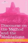 Discourse on the Method and the Meditations - René Descartes, John Veitch