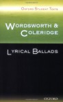 Lyrical Ballads (Oxford Student Texts) - William Wordsworth, Samuel Taylor Coleridge, Celia de Piro, Victor Lee