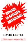 Suicide in African Americans.: And Times of Gustavus Woodson Smith - David Lester