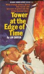 Tower at the Edge of Time - Lin Carter