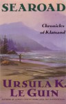 Searoad: Chronicles Of Klatsand - Ursula K. Le Guin