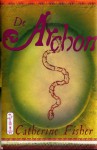 De Archon (De Archon Trilogie, #2) - Catherine Fisher, Lidwien Biekmann