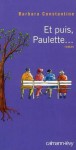 Et puis, Paulette... - Barbara Constantine